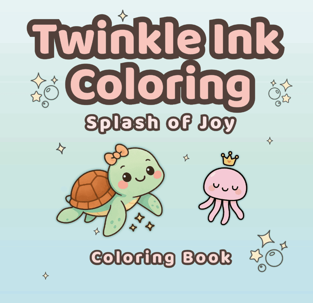 "Cover image of Twinkle Ink Coloring Book titled 'Splash of Joy' featuring a cute turtle and jellyfish on a pastel blue background."