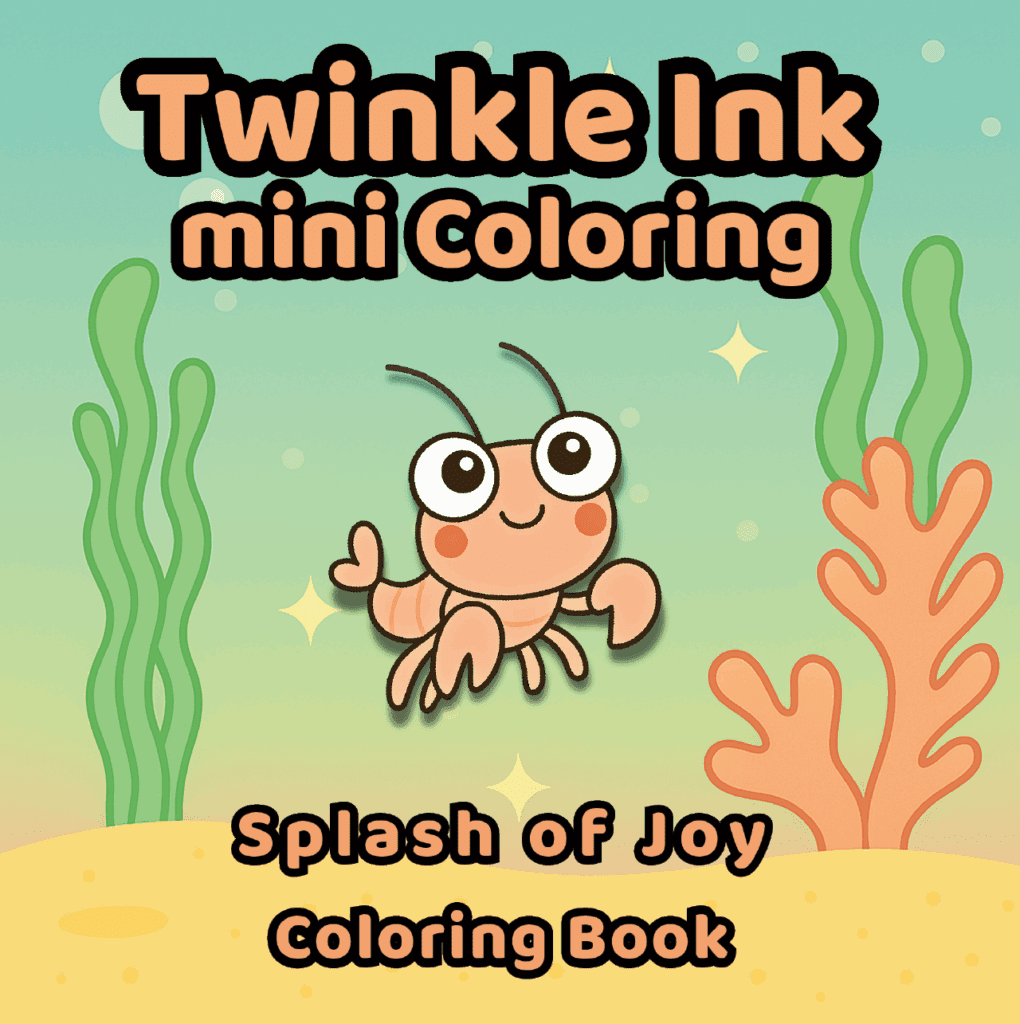 Cover of the Twinkle Ink Mini Coloring Book titled 'Splash of Joy', featuring a cute cartoon crab and underwater coral on a soft orange background.