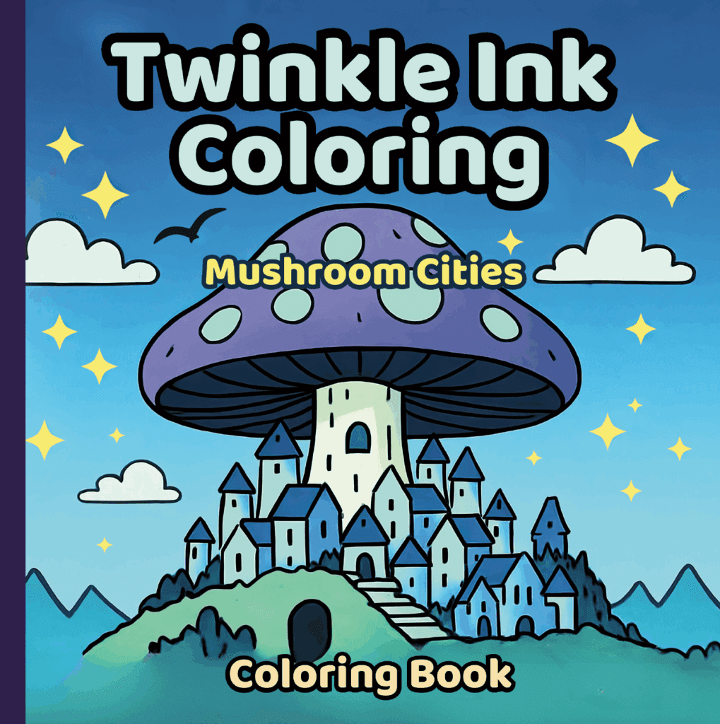 Book cover for Twinkle Ink Coloring: Mushroom Cities — features a large purple mushroom tower rising above a whimsical city of blue rooftops under a bright sky filled with stars and clouds.