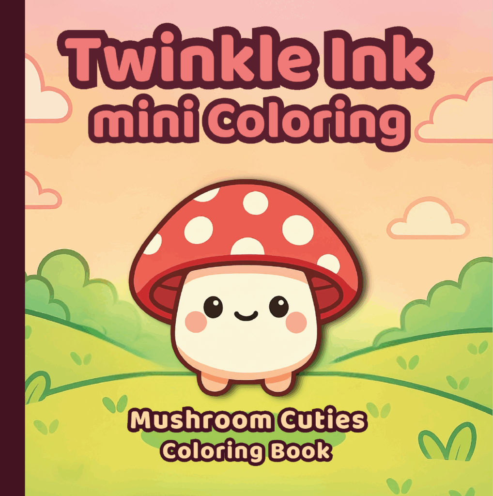 Book cover for Twinkle Ink Mini Coloring: Mushroom Cuties — features a cute smiling mushroom character with a red cap and white spots, set against a pastel green hill and peach sky background.